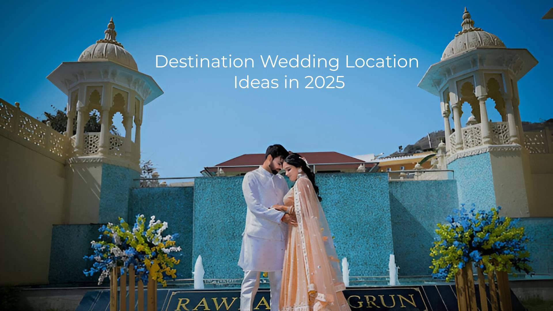 Destination Wedding Location